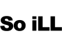 So iLL